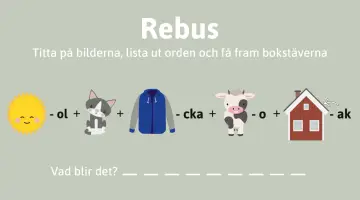 Rolig rebus för barn: sol (-ol) + katt + jacka (-cka) + ko (-o) + hus (-ak) = sockar.